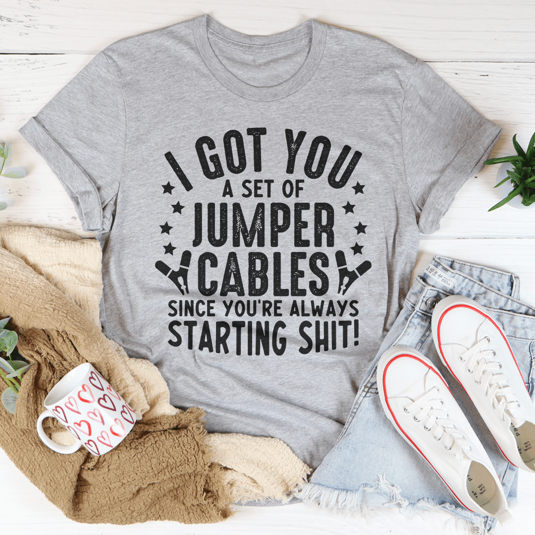 I Got You These Jumper Cables Tee