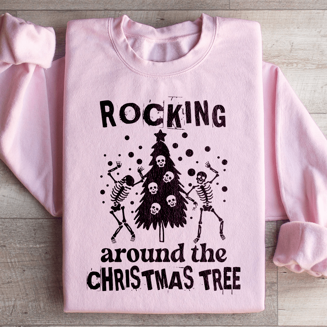 Rocking Around The Christmas Tree Sweatshirt